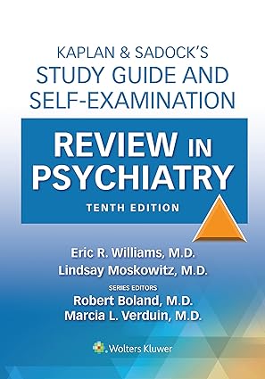 Kaplan & Sadock’s Study Guide and Self-Examination Review in Psychiatry (10th Edition) - Epub + Converted Pdf